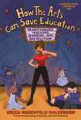 Halverson |  How the Arts Can Save Education | Buch |  Sack Fachmedien
