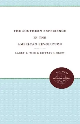 Tise / Crow |  The Southern Experience in the American Revolution | eBook | Sack Fachmedien