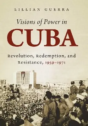 Guerra |  Visions of Power in Cuba | eBook | Sack Fachmedien