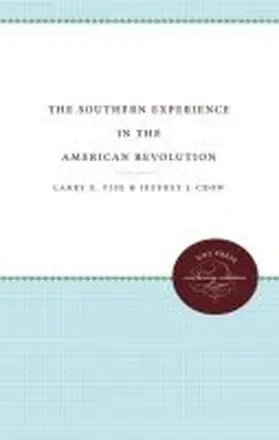 The Southern Experience in the American Revolution | Buch | 978-0-8078-4059-7 | www.sack.de