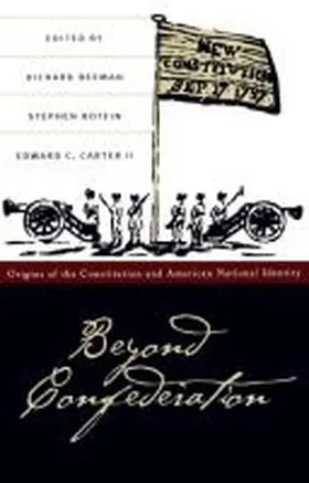 Beyond Confederation | Buch | 978-0-8078-4172-3 | www.sack.de