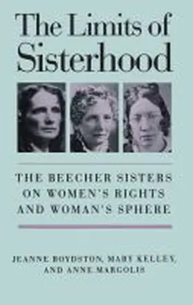 Boydston / Margolis / Kelley |  The Limits of Sisterhood | Buch |  Sack Fachmedien
