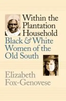 Fox-Genovese |  Within the Plantation Household | Buch |  Sack Fachmedien