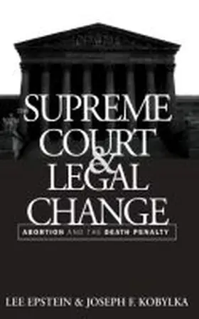 Epstein / Kobylka |  The Supreme Court and Legal Change | Buch |  Sack Fachmedien
