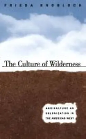 Knobloch |  The Culture of Wilderness | Buch |  Sack Fachmedien