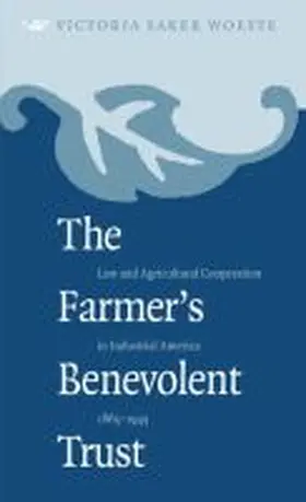 Woeste |  The Farmer's Benevolent Trust | Buch |  Sack Fachmedien