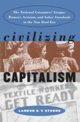 Storrs |  Civilizing Capitalism | Buch |  Sack Fachmedien