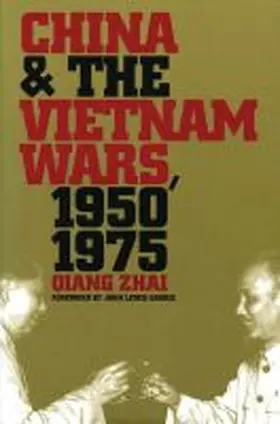 China and the Vietnam Wars, 1950-1975 | Buch | 978-0-8078-4842-5 | www.sack.de