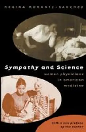 Morantz-Sanchez |  Sympathy and Science | Buch |  Sack Fachmedien