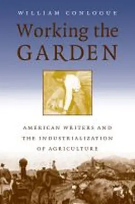 Conlogue |  Working the Garden | Buch |  Sack Fachmedien