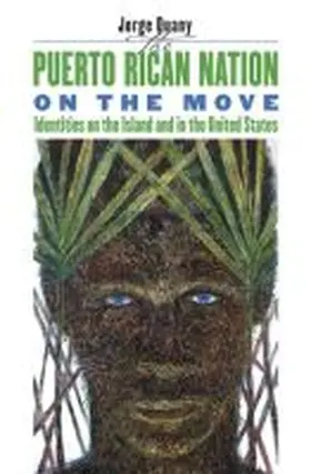 Duany |  The Puerto Rican Nation on the Move | Buch |  Sack Fachmedien