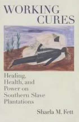 Fett |  Working Cures | Buch |  Sack Fachmedien