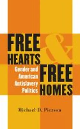Pierson |  Free Hearts and Free Homes | Buch |  Sack Fachmedien