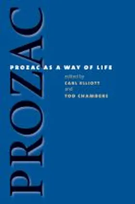 Elliott / Chambers |  Prozac as a Way of Life | Buch |  Sack Fachmedien