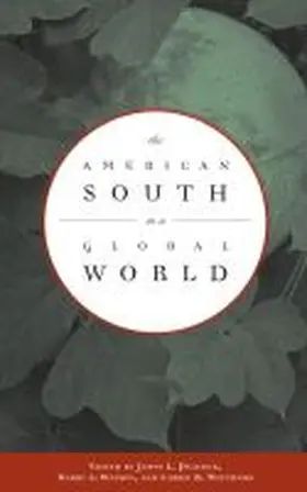 Peacock / Matthews / Watson |  The American South in a Global World | Buch |  Sack Fachmedien