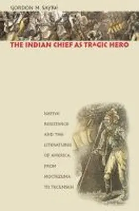 The Indian Chief as Tragic Hero | Buch | 978-0-8078-5632-1 | www.sack.de