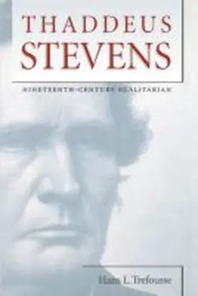 Trefousse |  Thaddeus Stevens | Buch |  Sack Fachmedien
