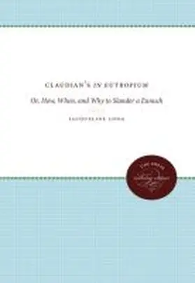 Claudian's In Eutropium | Buch | 978-0-8078-5709-0 | www.sack.de
