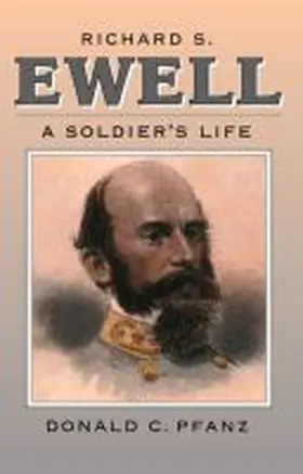 Pfanz |  Richard S. Ewell | Buch |  Sack Fachmedien