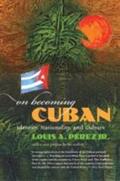 Pérez Jr. |  On Becoming Cuban | Buch |  Sack Fachmedien