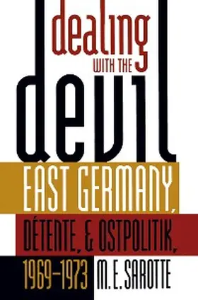 Sarotte |  Dealing with the Devil | eBook | Sack Fachmedien