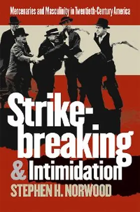 Norwood |  Strikebreaking and Intimidation | eBook | Sack Fachmedien