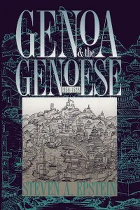 Epstein |  Genoa and the Genoese, 958-1528 | eBook | Sack Fachmedien