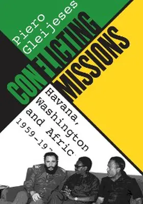 Gleijeses |  Conflicting Missions | eBook | Sack Fachmedien