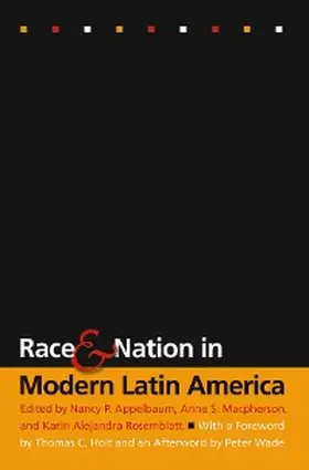 Appelbaum / Macpherson / Rosemblatt |  Race and Nation in Modern Latin America | eBook | Sack Fachmedien