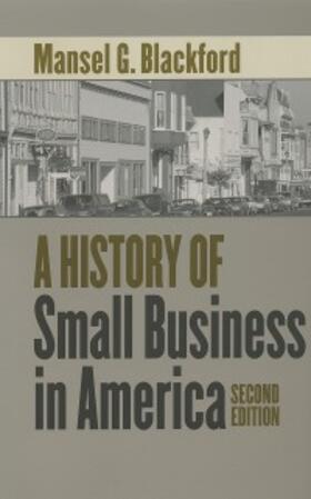 Blackford | A History of Small Business in America | E-Book | sack.de