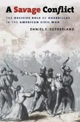 Sutherland | A Savage Conflict | Buch | 978-0-8078-6603-0 | www.sack.de