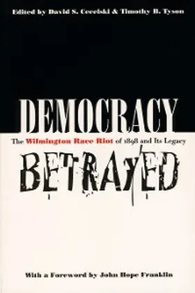 Cecelski / Tyson |  Democracy Betrayed | eBook | Sack Fachmedien