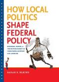 Elkind |  How Local Politics Shape Federal Policy | eBook | Sack Fachmedien