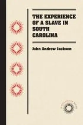 Jackson |  The Experience of a Slave in South Carolina | Buch |  Sack Fachmedien