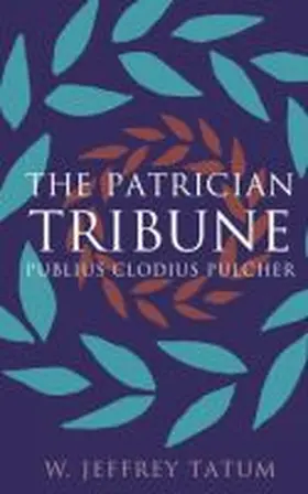 The Patrician Tribune | Buch | 978-0-8078-7206-2 | www.sack.de