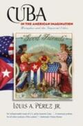 Pérez Jr. |  Cuba in the American Imagination | Buch |  Sack Fachmedien
