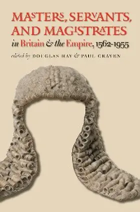 Hay / Craven |  Masters, Servants, and Magistrates in Britain and the Empire, 1562-1955 | eBook | Sack Fachmedien