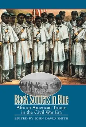 Smith |  Black Soldiers in Blue | eBook | Sack Fachmedien