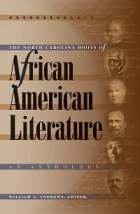 Andrews |  The North Carolina Roots of African American Literature | eBook | Sack Fachmedien
