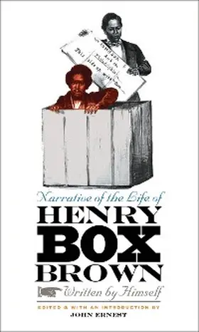 Ernest |  Narrative of the Life of Henry Box Brown, Written by Himself | eBook | Sack Fachmedien
