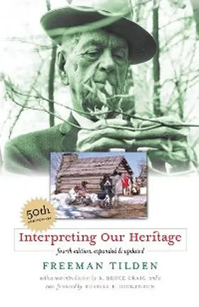 Tilden |  Interpreting Our Heritage | eBook | Sack Fachmedien