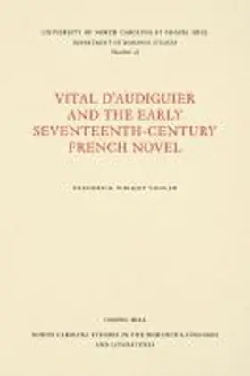 Vogler |  Vital d'Audiguier and the Early Seventeenth-Century French Novel | Buch |  Sack Fachmedien