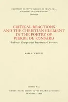 Whitney |  Critical Reactions and the Christian Element in the Poetry of Pierre de Ronsard | Buch |  Sack Fachmedien