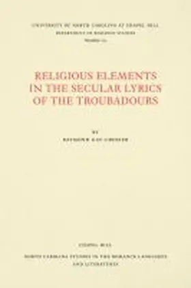 Gay-Crosier |  Religious Elements in the Secular Lyrics of the Troubadours | Buch |  Sack Fachmedien