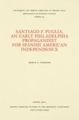 Simmons |  Santiago F. Puglia, An Early Philadelphia Propagandist for Spanish American Independence | Buch |  Sack Fachmedien