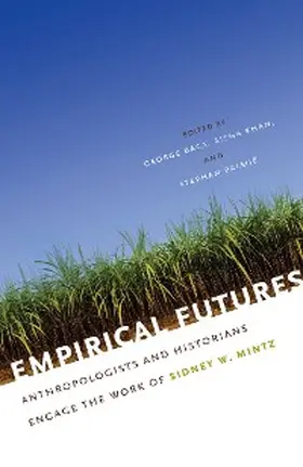 Baca / Khan / Palmié |  Empirical Futures | eBook | Sack Fachmedien