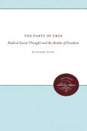King | The Party of Eros | Buch | 978-0-8078-9701-0 | www.sack.de