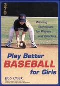 Cluck |  Play Better Baseball for Girls | Buch |  Sack Fachmedien