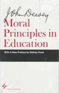 Dewey |  Moral Principles in Education | Buch |  Sack Fachmedien