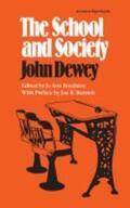 Dewey |  The School and Society | Buch |  Sack Fachmedien
